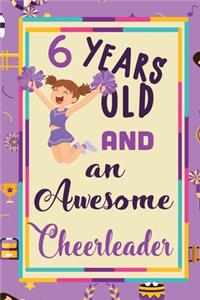 6 Years Old And A Awesome Cheerleader