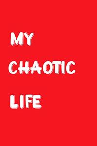 My Chaotic Life