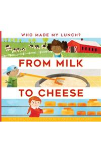 From Milk to Cheese
