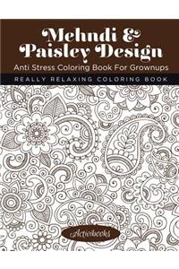 Mehndi & Paisley Design Anti Stress Coloring Book For Grownups