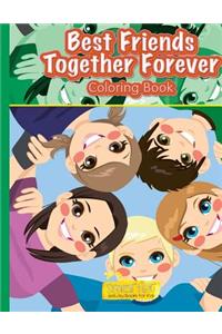 Best Friends Together Forever Coloring Book
