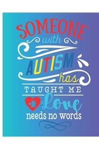 Someone with Autism has taught me love needs no words