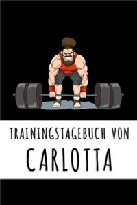 Trainingstagebuch von Carlotta: Personalisierter Tagesplaner für dein Fitness- und Krafttraining im Fitnessstudio oder Zuhause