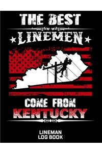 The Best Linemen Come From Kentucky Lineman Log Book