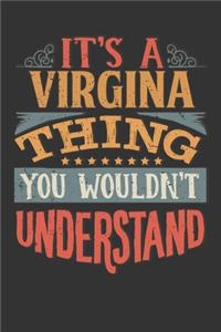 Its A Virgina Thing You Wouldnt Understand