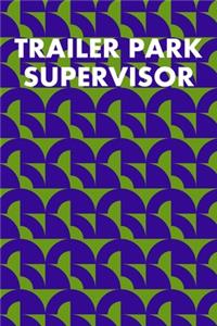 Trailer Park Supervisor