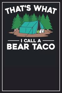 That's what i call a Bear Taco