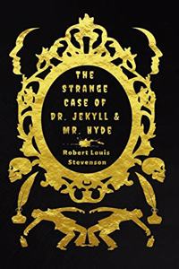 The Strange Case Of Dr. Jekyll And Mr. Hyde