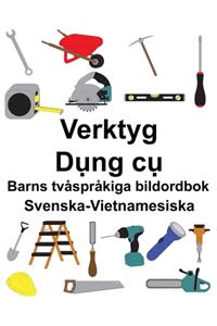 Svenska-Vietnamesiska Verktyg/Dụng cụ Barns tvåspråkiga bildordbok