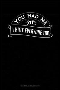 You Had Me At I Hate Everyone Too