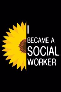 I Became A Social Worker