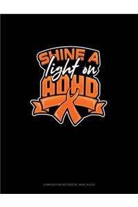 Shine A Light On Adhd