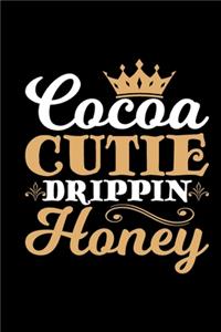 Cocoa Cutie Drippin Honey