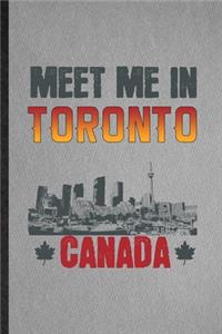 Meet Me in Toronto Canada