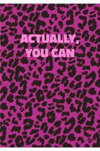 Actually, You Can