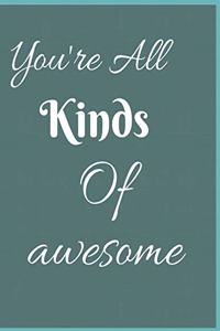 You're All Kinds Of Awesome Notebook Journal