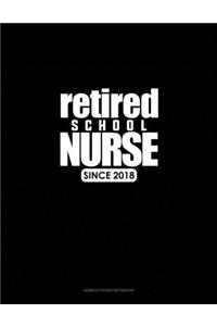 Retired School Nurse Since 2018