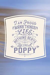 I Am Proud Of Many Things In Life But Nothing Beats Being A Poppy