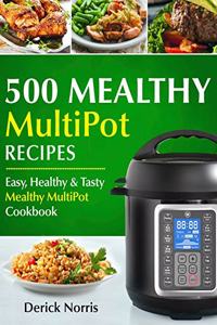500 Mealthy Pressure Cooker Cookbook