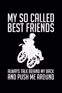 My So Called Best Friends Always Talk Behind My Back And Push Me Around
