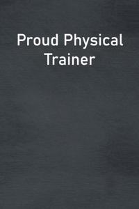 Proud Physical Trainer