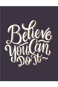 Believe you can do it