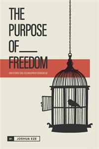 Purpose of Freedom