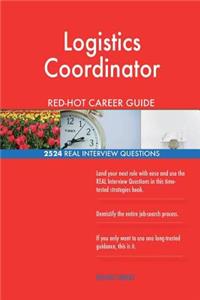 Logistics Coordinator RED-HOT Career Guide; 2524 REAL Interview Questions