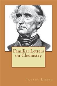 Familiar Letters on Chemistry