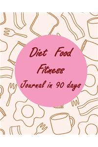 Diet & Food & Fitness Journal in 90 days