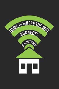 Home Is Where the Wifi Connects Automatically
