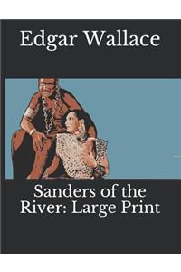 Sanders of the River: Large Print