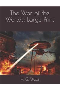 The War of the Worlds: Large Print