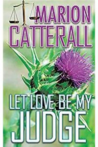 Let Love Be My Judge