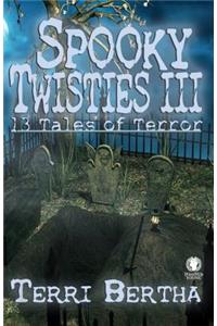 Spooky Twisties III