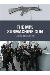 The Mp5 Submachine Gun