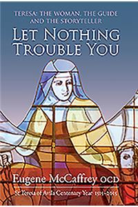 Let Nothing Trouble You