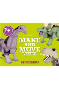 Make and Move Mega: Dinosaurs
