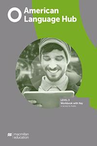 American Language Hub Level 3 Workbook with Key + Access to Audio