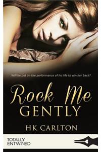 Rock Me Gently