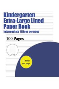 Kindergarten Extra-Large Lined Paper Book (Intermediate 11 lines per page)
