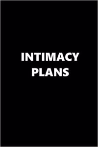 2019 Weekly Planner Funny Theme Intimacy Plans 134 Pages: 2019 Planners Calendars Organizers Datebooks Appointment Books Agendas