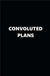 2019 Weekly Planner Funny Theme Convoluted Plans 134 Pages