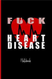 Fuck Heart Disease