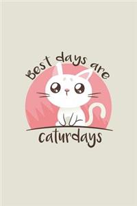 Best Days Are Caturdays