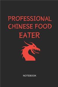 Professional Chinese Food Eater Notebook