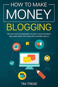 How to Make Money Blogging