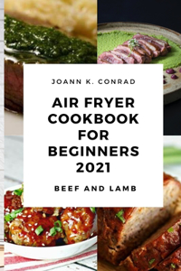 Air Fryer Cookbook for Beginners 2021