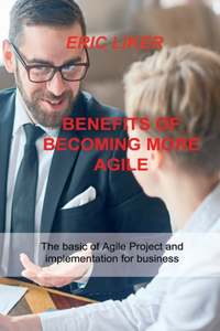Benefits of Becoming More Agile