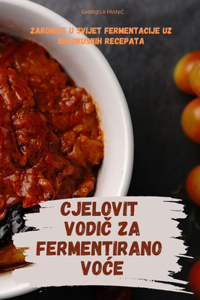 Cjelovit VodiČ Za Fermentirano VoĆe